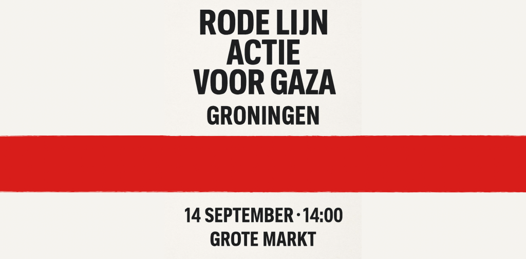 Rode Lijn demonstraties in Groningen op 14 september en op 5 oktober in Amsterdam